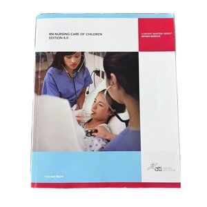 RN Nursing Care of Children Edition 8. 0 (2011, Trade Paperback)